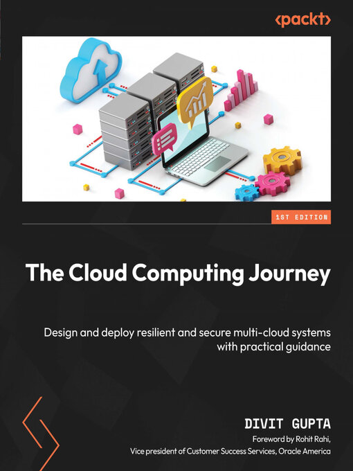Title details for The Cloud Computing Journey by Divit Gupta - Available